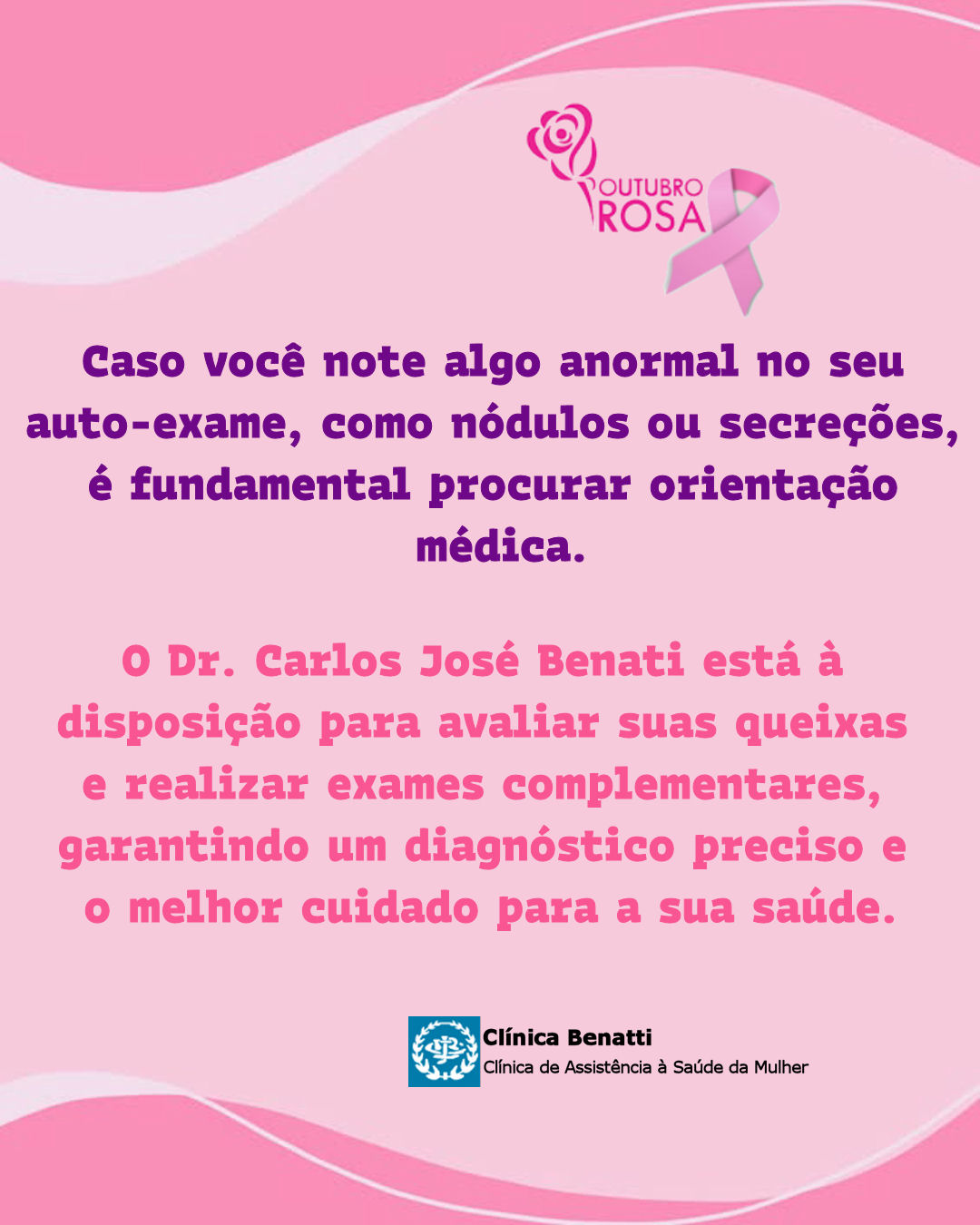 Procure um Ginecologista Especializado após realizar o Auto-Exame de Mamas para lhe orientar 