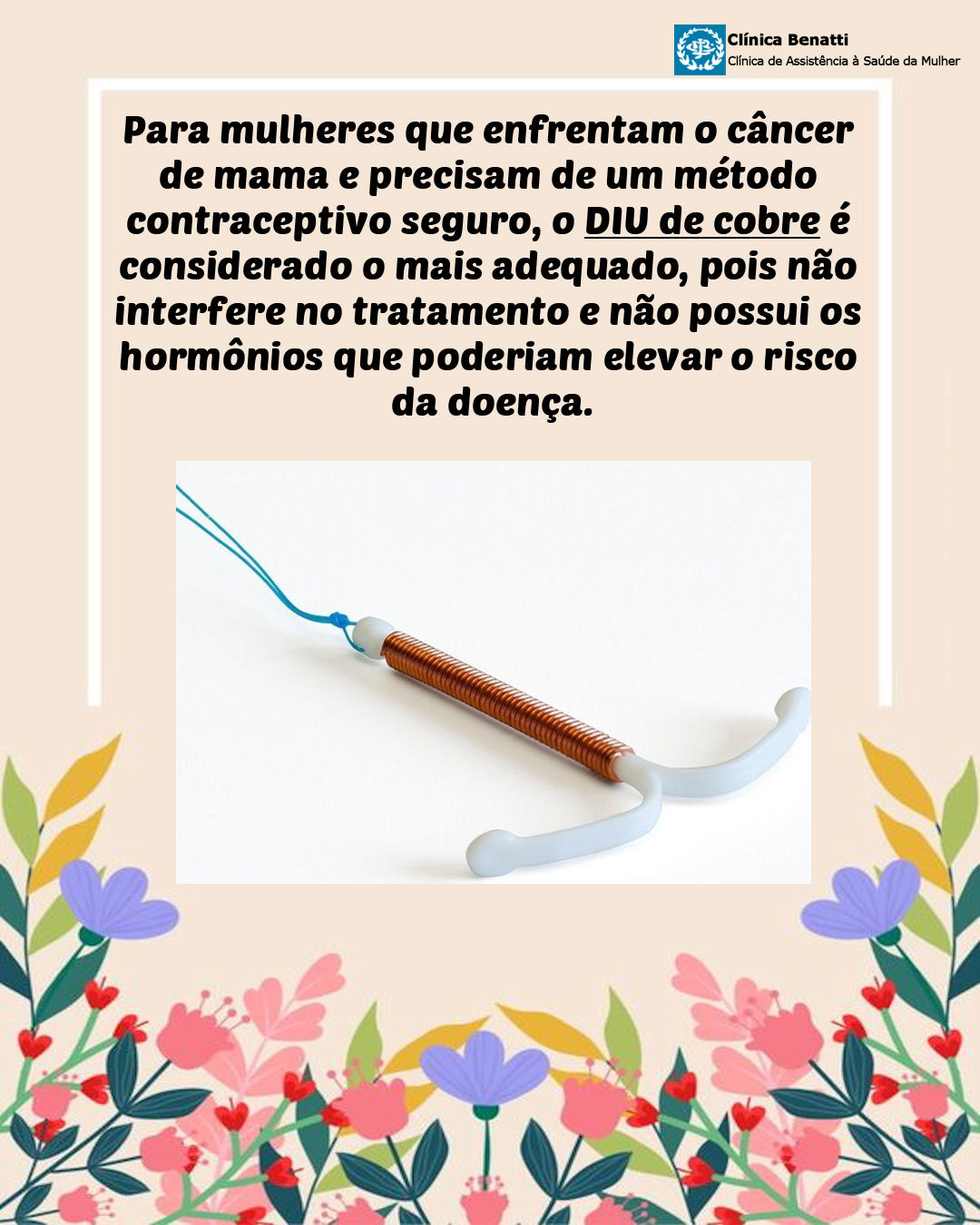 Para mulheres que enfrentam o câncer de mama e precisam de um método contraceptivo seguro, o DIU de cobre é considerado o mais adequado