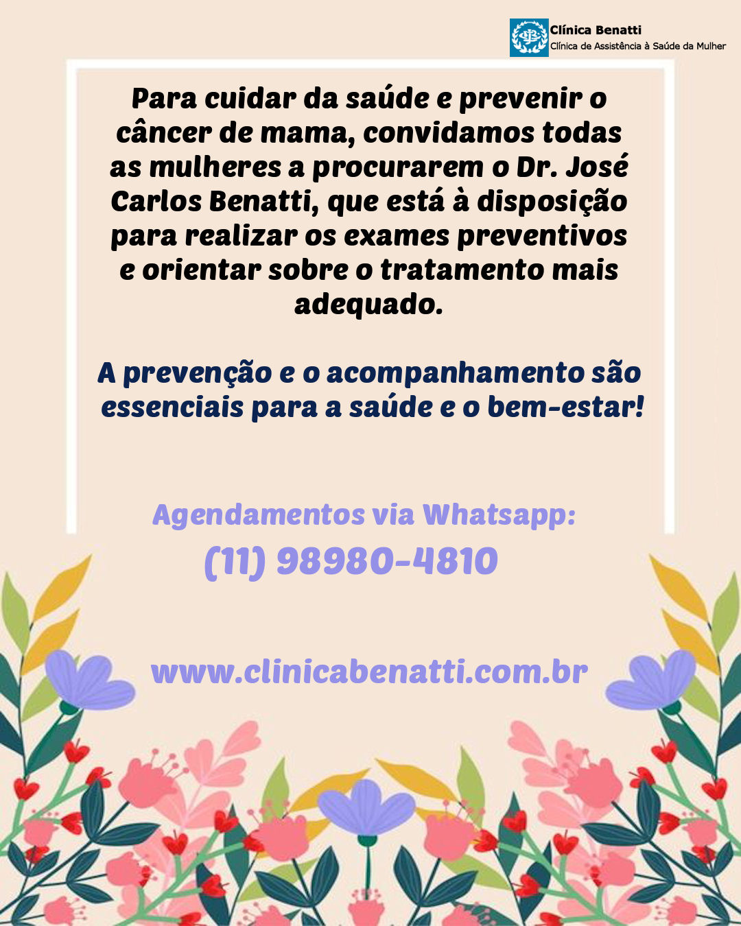 Para cuidar da saúde e prevenir o câncer de mama, convidamos todas as mulheres a procurarem o Dr. Carlos Benatti, que está à disposição para realizar os exames preventivos e orientar sobre o tratamento mais adequado.