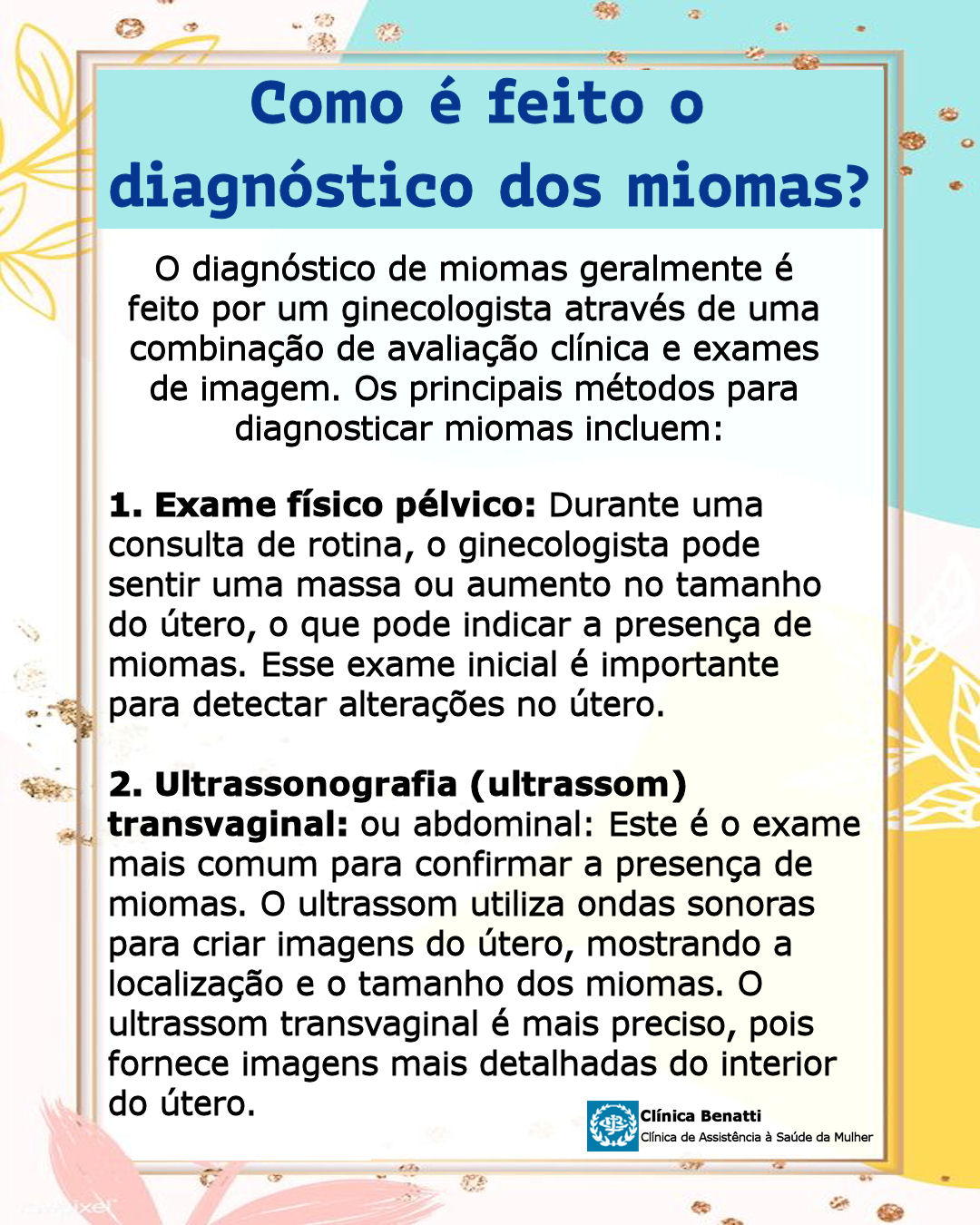 Como é feito o diagnóstico de miomas?